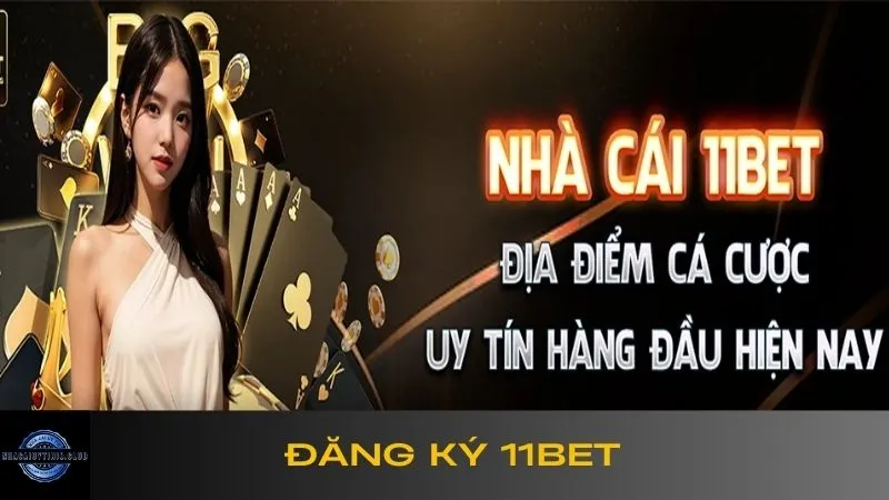 đăng ký 11BET