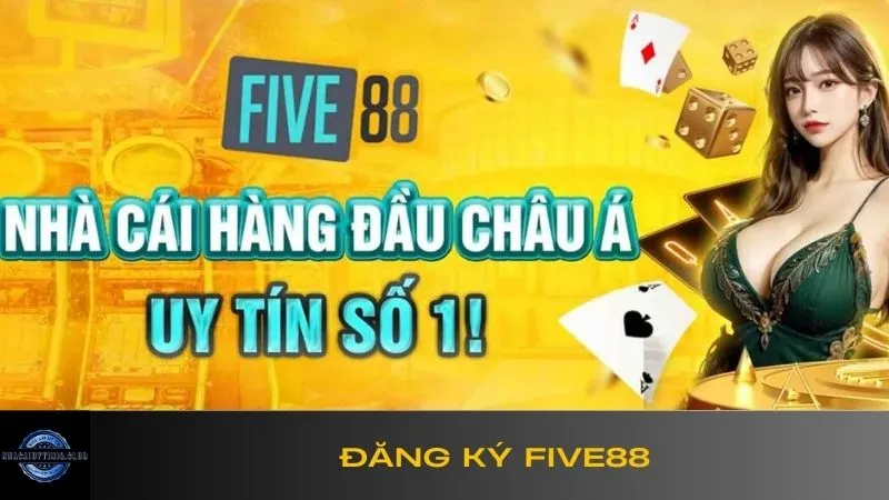 Bỏ túi cách đăng ký Five88 thật nhanh gọn