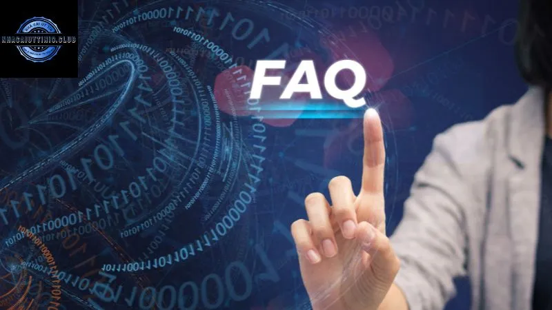 FAQ – Những câu hỏi thường gặp