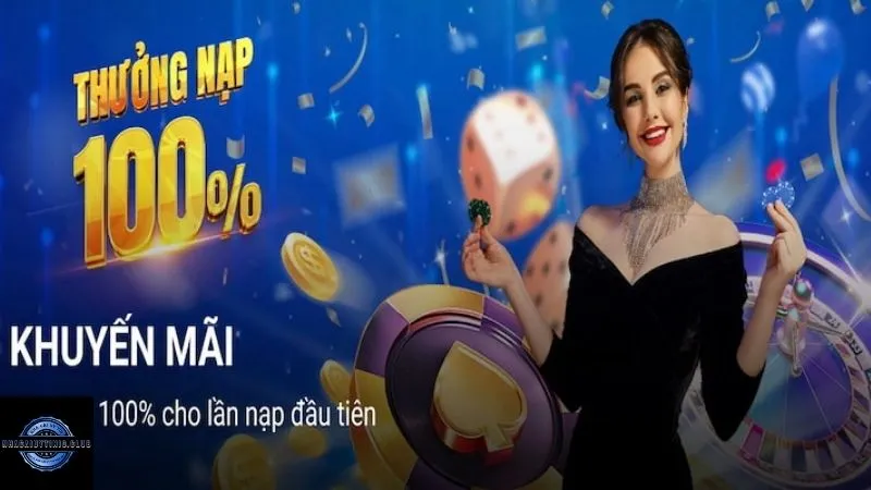 Nạp đầu nhận tiền thưởng 100%