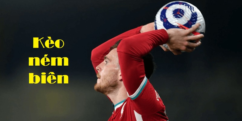 Các Loại Kèo Ném Biên Phổ Biến