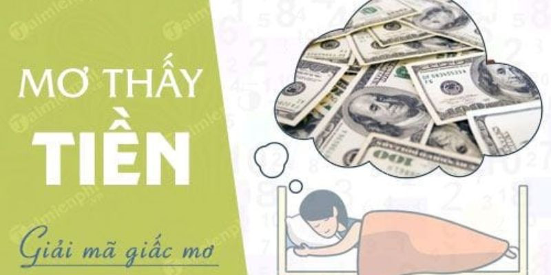 Ý Nghĩa Chung Của Giấc Mơ Thấy Tiền